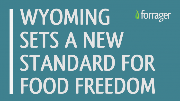 Wyoming Sets A New Standard For Food Freedom