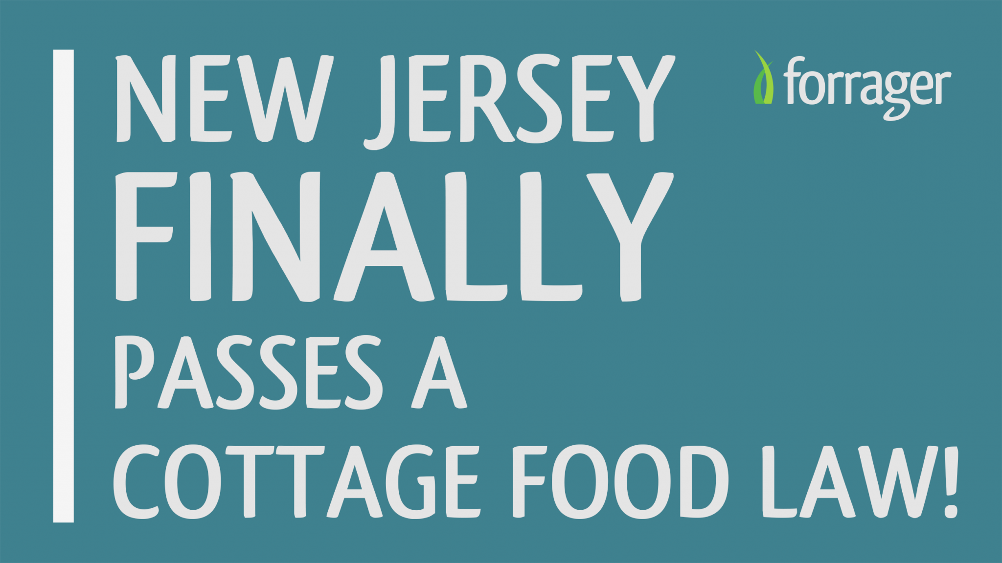 New Jersey Finally Passes A Cottage Food Law! Forrager