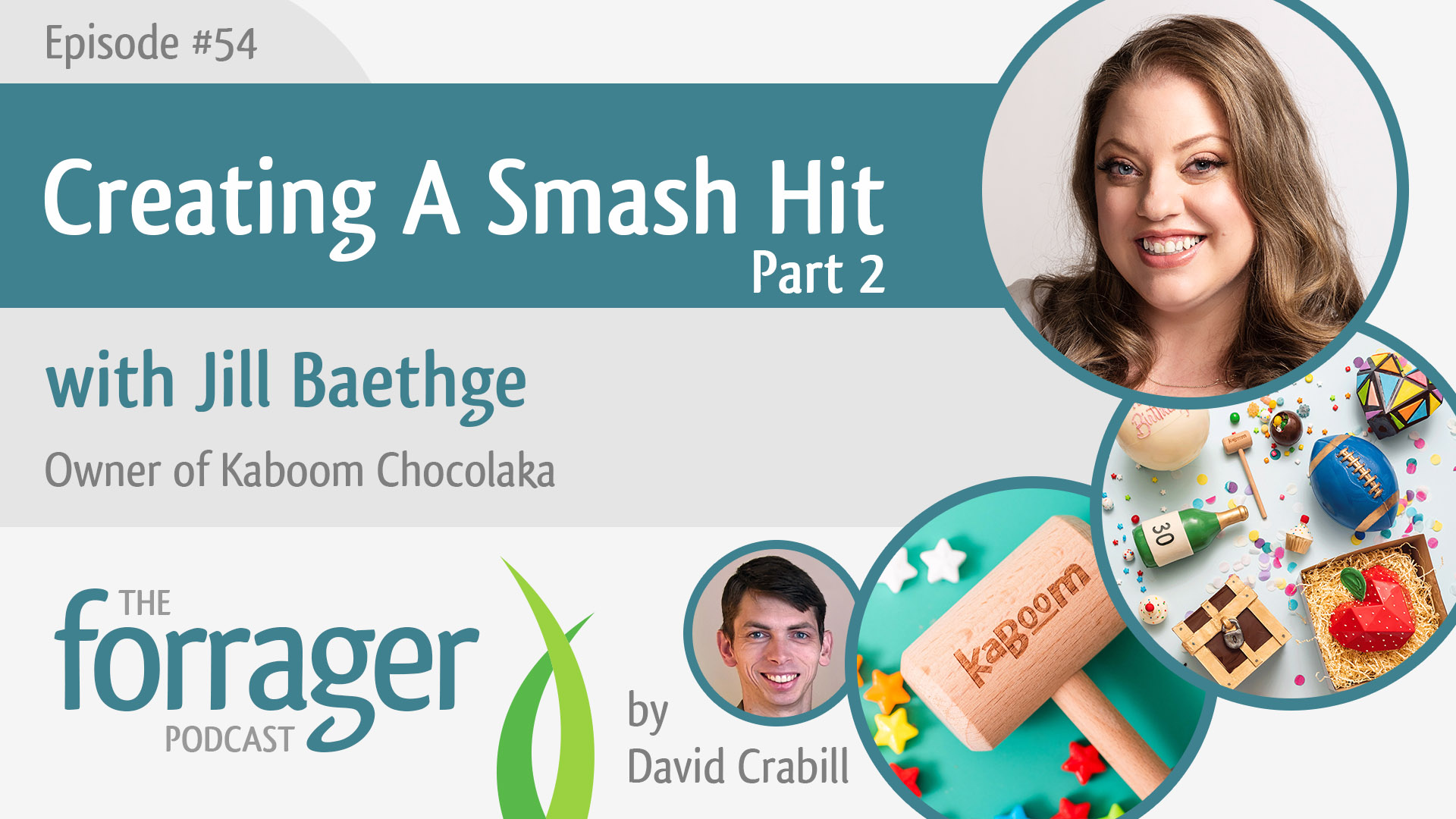 Creating A Smash Hit with Jill Baethge – Part 2